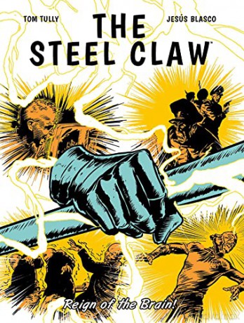 The Steel Claw: Reign of The Brain - Tom Tully [KSIĄŻKA]