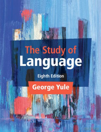 The Study of Language - George Yule [KSIĄŻKA]