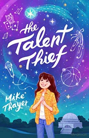 The Talent Thief - Mike Thayer [KSIĄŻKA]