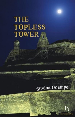 The Topless Tower - Silvina Ocampo [KSIĄŻKA]