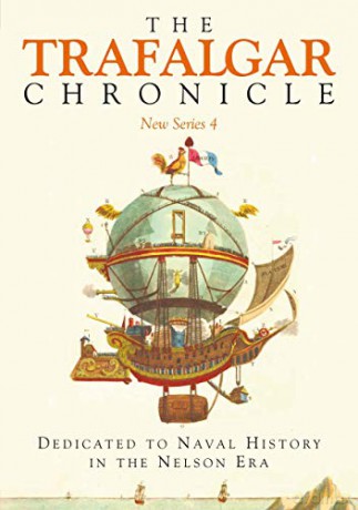 The Trafalgar Chronicle: Dedicated to Naval History in the Nelson Era: New Series 4 - Peter Hore [KSIĄŻKA]