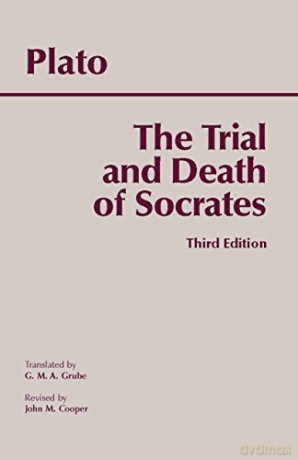 The Trial and Death of Socrates: Euthyphro, Apology, Crito, Death Scene from Phaedo - Plato [KSIĄŻKA]