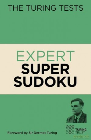 The Turing Tests Expert Super Sudoku - Eric Saunders [KSIĄŻKA]