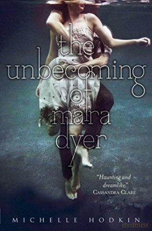 The Unbecoming of Mara Dyer - Michelle Hodkin [KSIĄŻKA]