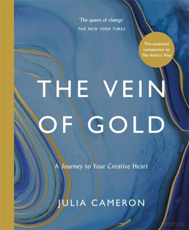 The Vein of Gold: A Journey to Your Creative Heart - Julia Cameron [KSIĄŻKA]