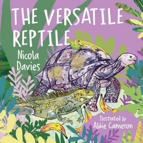 The Versatile Reptile: 6 - Nicola Davies [KSIĄŻKA]