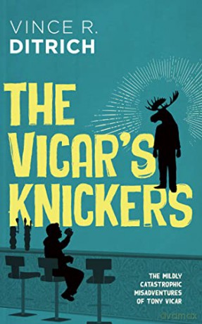The Vicar's Knickers: 2 - Vince R. Ditrich [KSIĄŻKA]
