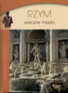 Rzym. Wieczne miasto  - Francik Marek [KSIĄŻKA]
