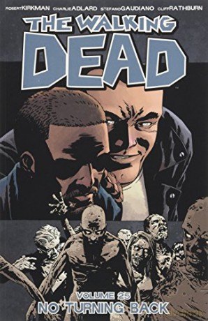The Walking Dead Volume 25: No Turning Back - Robert Kirkman [KSIĄŻKA]
