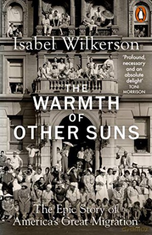 The Warmth of Other Suns: The Epic Story of America's Great Migration - Isabel Wilkerson [KSIĄŻKA]
