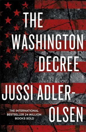 The Washington Decree - Jussi Adler-Olsen [KSIĄŻKA]