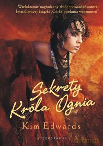 Sekrety króla ognia  - Edwards Kim [KSIĄŻKA]