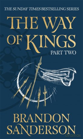 The Way of Kings Part Two: The first book of the breathtaking epic Stormlight Archive from the worldwide fantasy sensation - Brandon Sanderson [KSIĄŻKA]