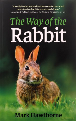 The Way of the Rabbit - Mark Hawthorne [KSIĄŻKA]