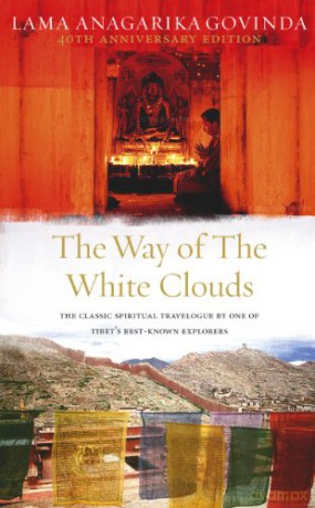 The Way Of The White Clouds - Lama Anagarika Govinda [KSIĄŻKA]