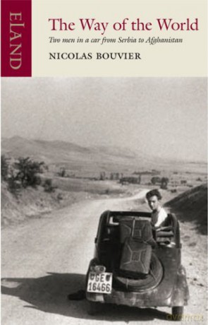 The Way of the World - Nicholas Bouvier [KSIĄŻKA]