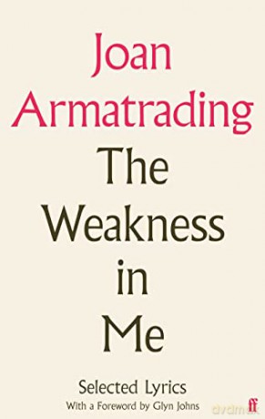 The Weakness in Me: The Selected Lyrics of Joan Armatrading - Joan Armatrading [KSIĄŻKA]