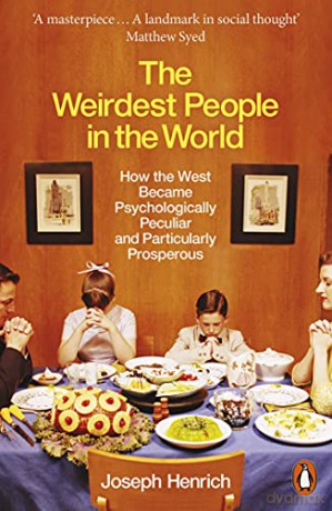 The Weirdest People in the World: How the West Became Psychologically Peculiar and Particularly Prosperous - Joseph Henrich [KSIĄŻKA]