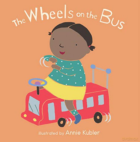 The Wheels on the Bus - Annie Kubler [KSIĄŻKA]