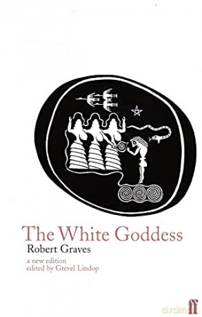 The White Goddess: A Historical Grammar of Poetic Myth - Robert Graves [KSIĄŻKA]