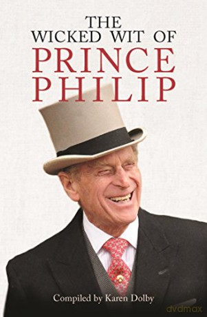 The Wicked Wit of Prince Philip - Karen Dolby [KSIĄŻKA]