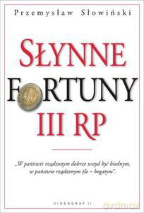 Słynne fortuny III RP  - Słowiński Przemysław [KSIĄŻKA]