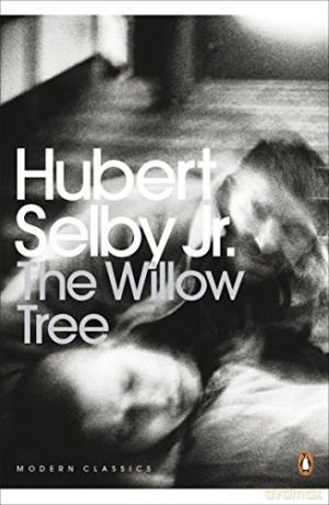 The Willow Tree - Hubert Selby Jr. [KSIĄŻKA]