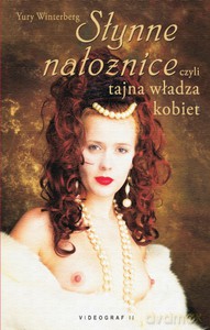 Słynne nałożnice, czyli tajna władz kobiet  - Winterberg Yury [KSIĄŻKA]