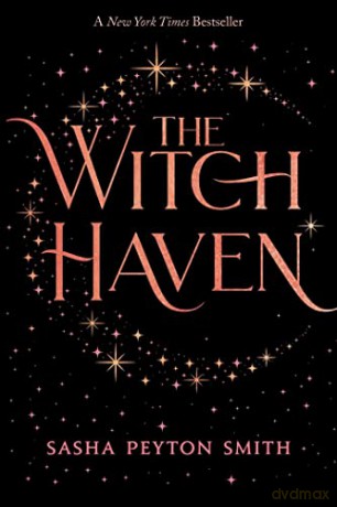 The Witch Haven - Sasha Peyton Smith [KSIĄŻKA]