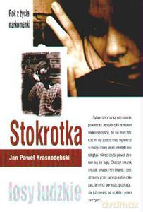 Stokrotka. Rok z życia narkomanki  - Krasnodębski Jan Paweł [KSIĄŻKA]