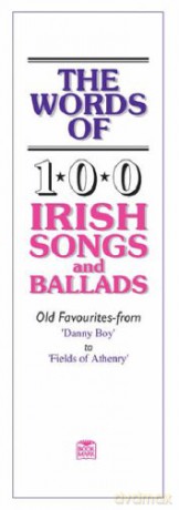 The Words of 100 Irish Songs and Ballads - Music Sales Corporation [KSIĄŻKA]