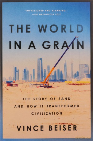 The World in a Grain: The Story of Sand and How It Transformed Civilization - Vince Beiser [KSIĄŻKA]