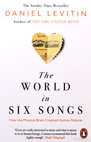 The World in Six Songs: How the Musical Brain Created Human Nature - Daniel Levitin [KSIĄŻKA]