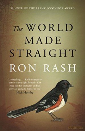 The World Made Straight - Ron Rash [KSIĄŻKA]