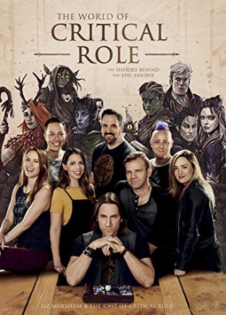 The World of Critical Role: The History Behind the Epic Fantasy - Liz Marsham [KSIĄŻKA]
