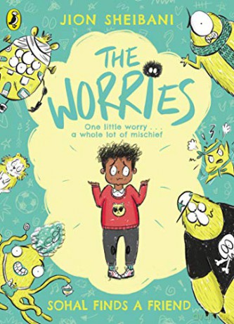 The Worries: Sohal Finds a Friend - Jion Sheibani [KSIĄŻKA]