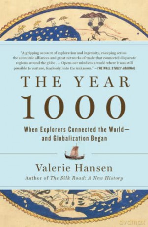 The Year 1000: When Globalization Began - Valerie Hansen [KSIĄŻKA]