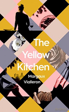 The Yellow Kitchen - Margaux Vialleron [KSIĄŻKA]