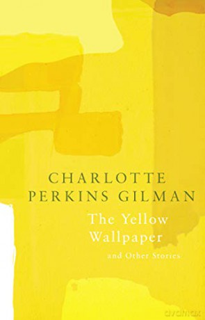 The Yellow Wallpaper - Charlotte Perkins Gilman [KSIĄŻKA]