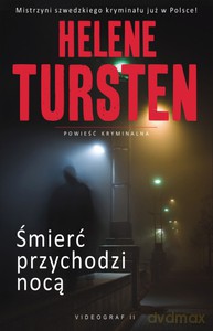 Śmierć przychodzi nocą  - Tursten Helene [KSIĄŻKA]