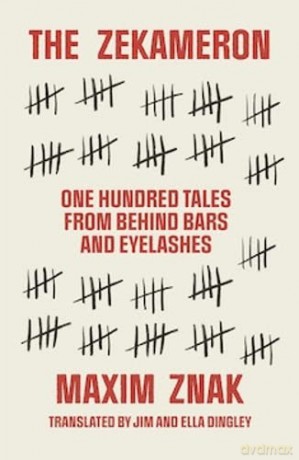 The Zekameron: One hundred tales from behind bars and eyelashes - Maxim Znak [KSIĄŻKA]