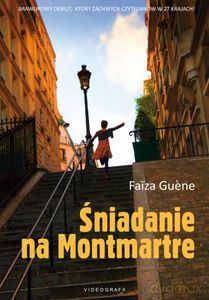 Śniadanie na Montmartre  - Guene Faiza [KSIĄŻKA]