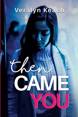 Then Came You - Veralyn Keach [KSIĄŻKA]