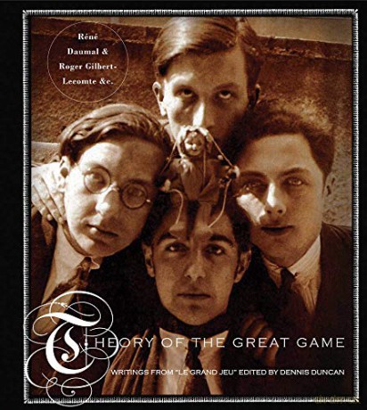 Theory Of The Great Game: Writings from 'Le Grand Jeu' - Dennis Duncan [KSIĄŻKA]