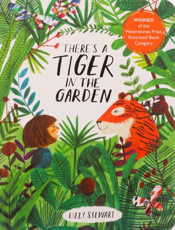 There's a Tiger in the Garden: 1 - Lizzy Stewart [KSIĄŻKA]