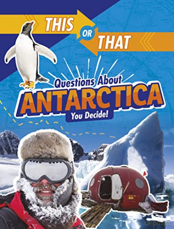 This or That Questions About Antarctica: You Decide! - Jaclyn Jaycox [KSIĄŻKA]