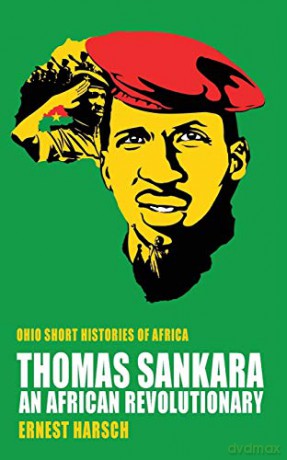 Thomas Sankara: An African Revolutionary - Ernest Harsch [KSIĄŻKA]