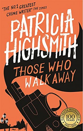 Those Who Walk Away: A Virago Modern Classic - Patricia Highsmith [KSIĄŻKA]