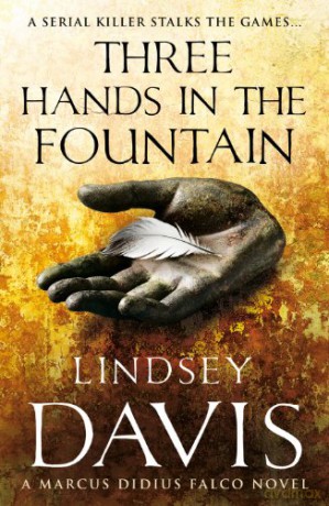 Three Hands In The Fountain: - Lindsey Davis [KSIĄŻKA]