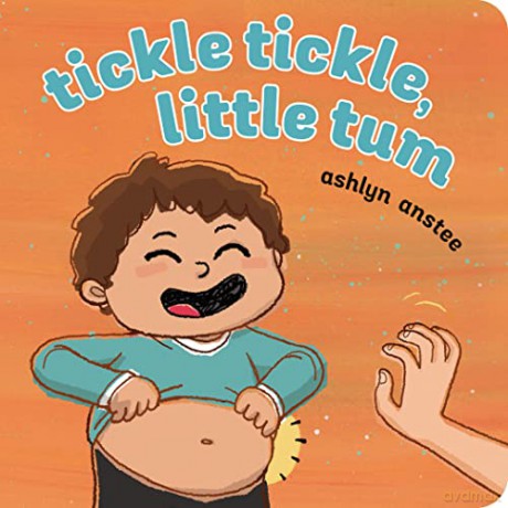 Tickle Tickle, Little Tum - Ashlyn Anstee [KSIĄŻKA]
